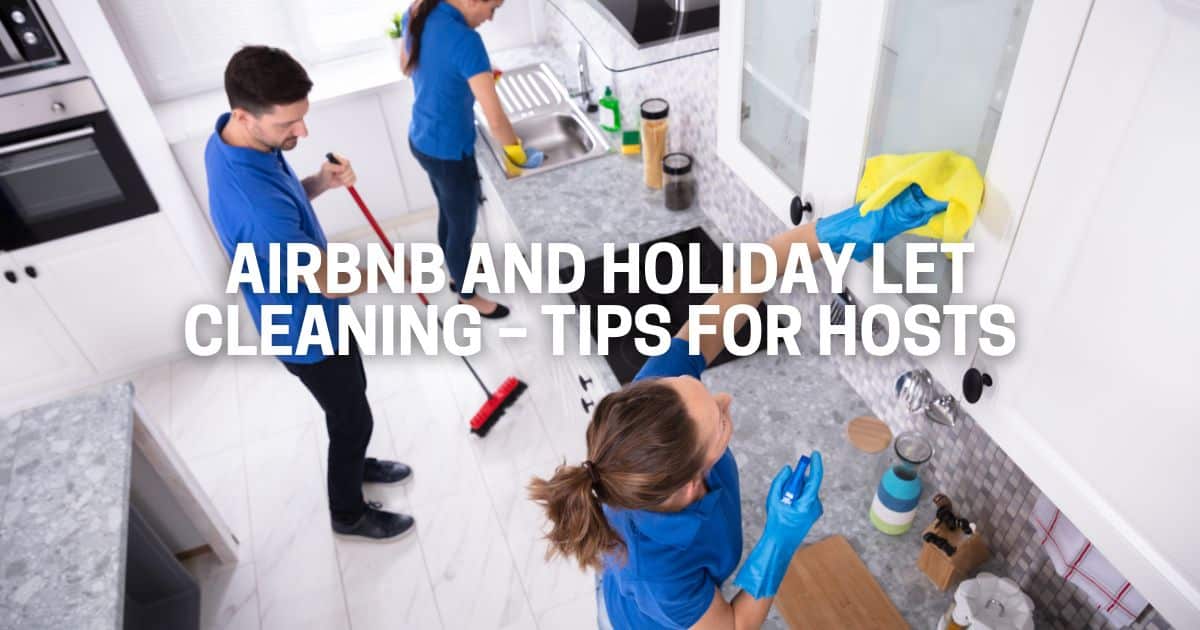 Airbnb and Holiday Let Cleaning in Lancashire Airbnb and Holiday Let Cleaning in Lancashire – Tips for Hosts
